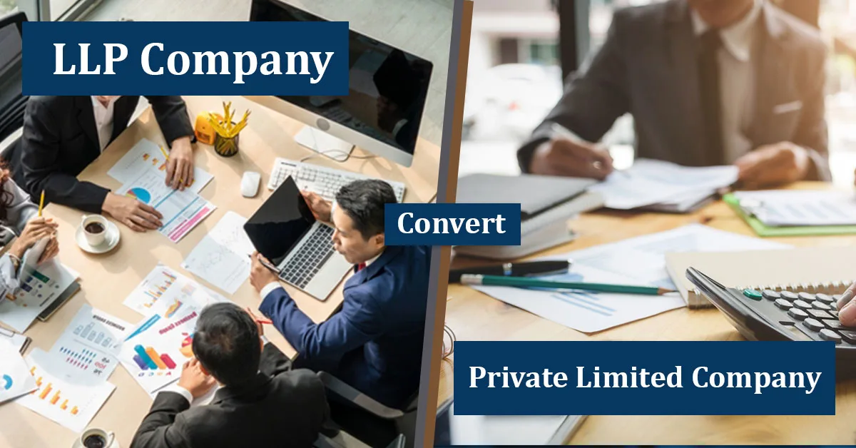Convert LLP to Private Limited Company
