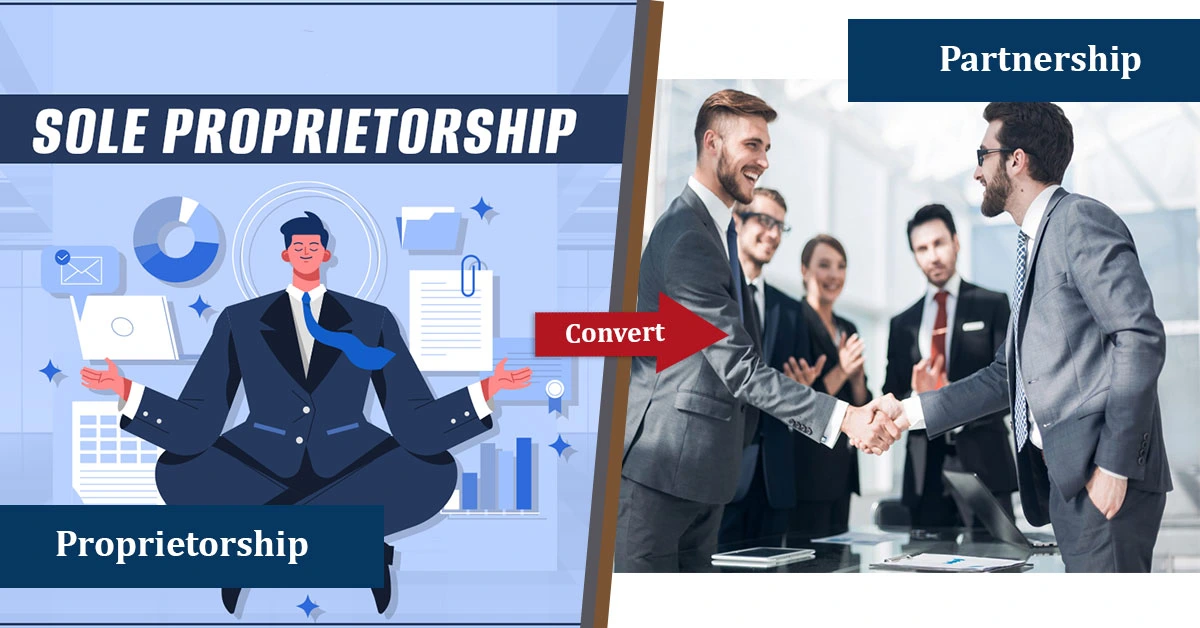 Convert Proprietorship to Partnership
